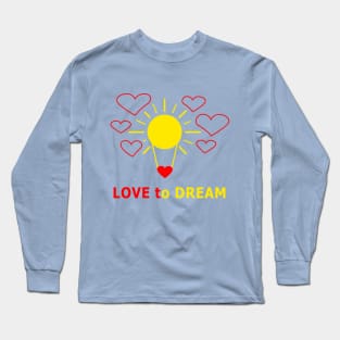 Love to Dream Long Sleeve T-Shirt